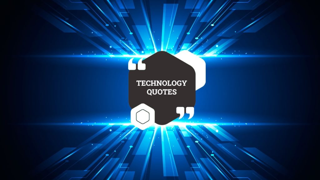 Technology Quotes