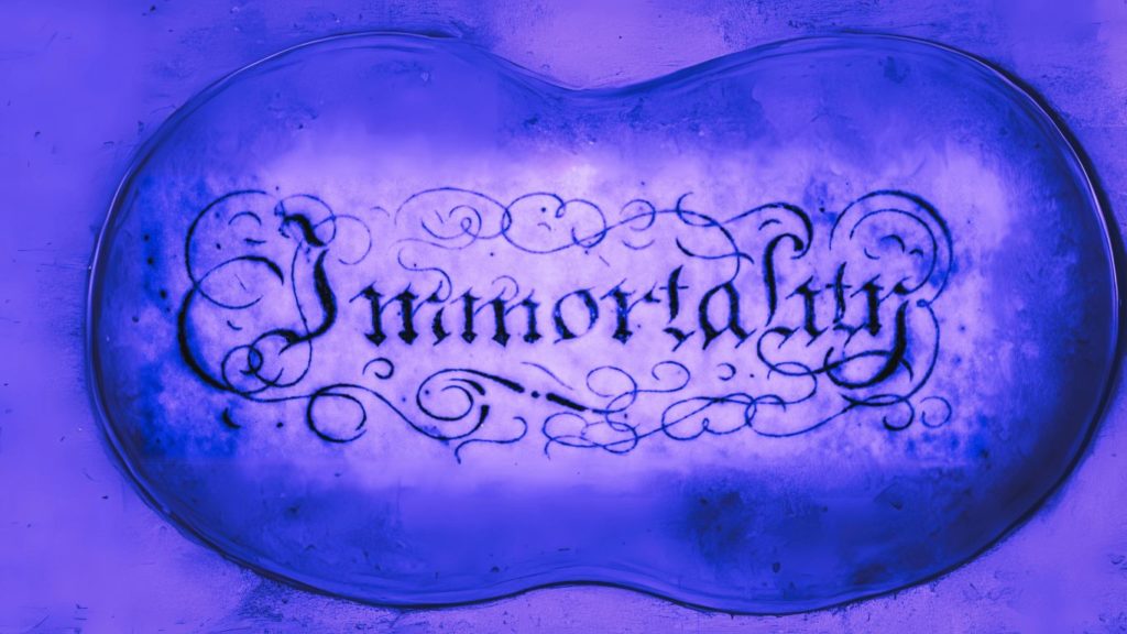Immortality